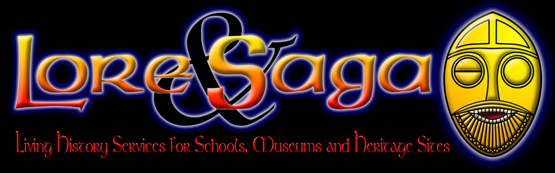 Lore and Saga. Living History for Schools,Museums and Heritage Sites